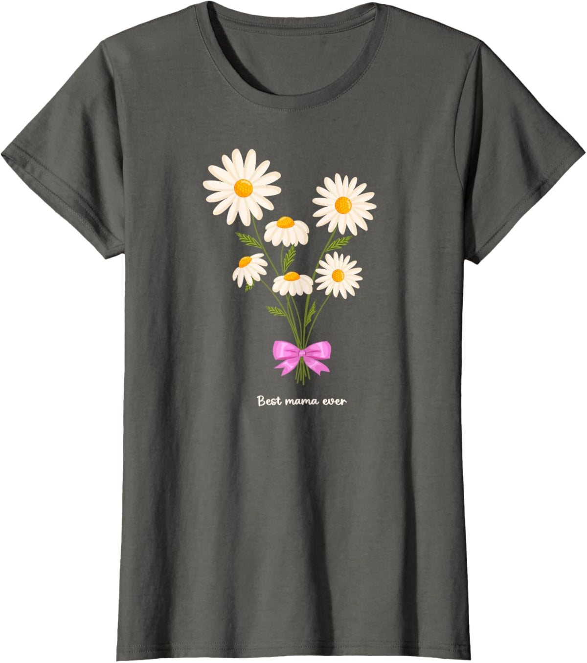 Best Mama Ever Mom Daisy Flower Mama Mother's Day