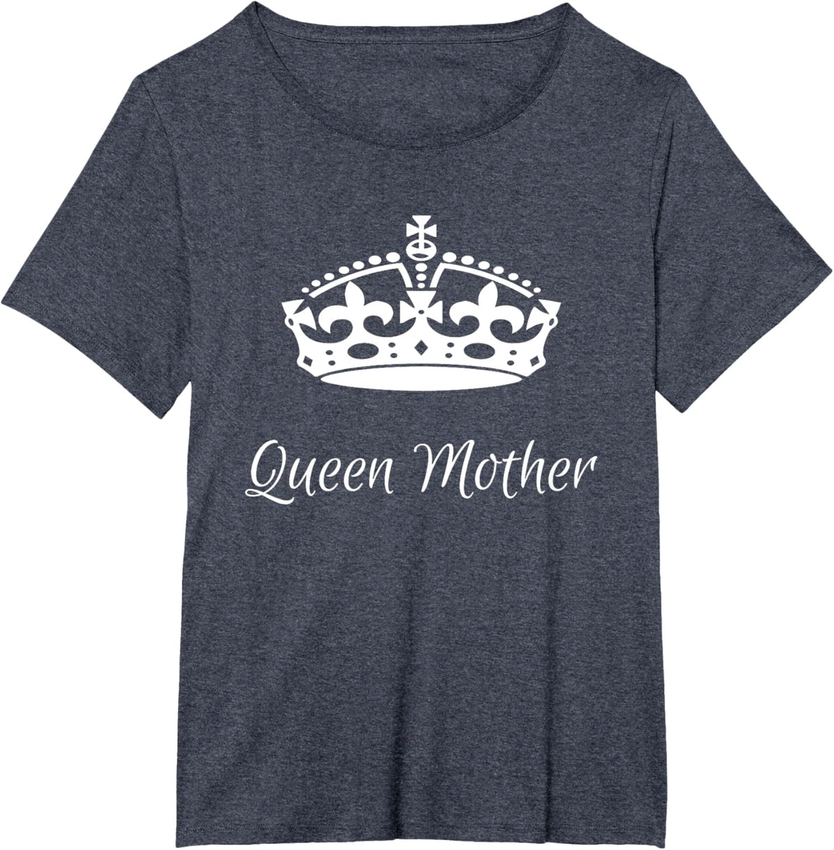 QUEEN MOTHER, best Mother's day gifts, mom, grandma t-shirts