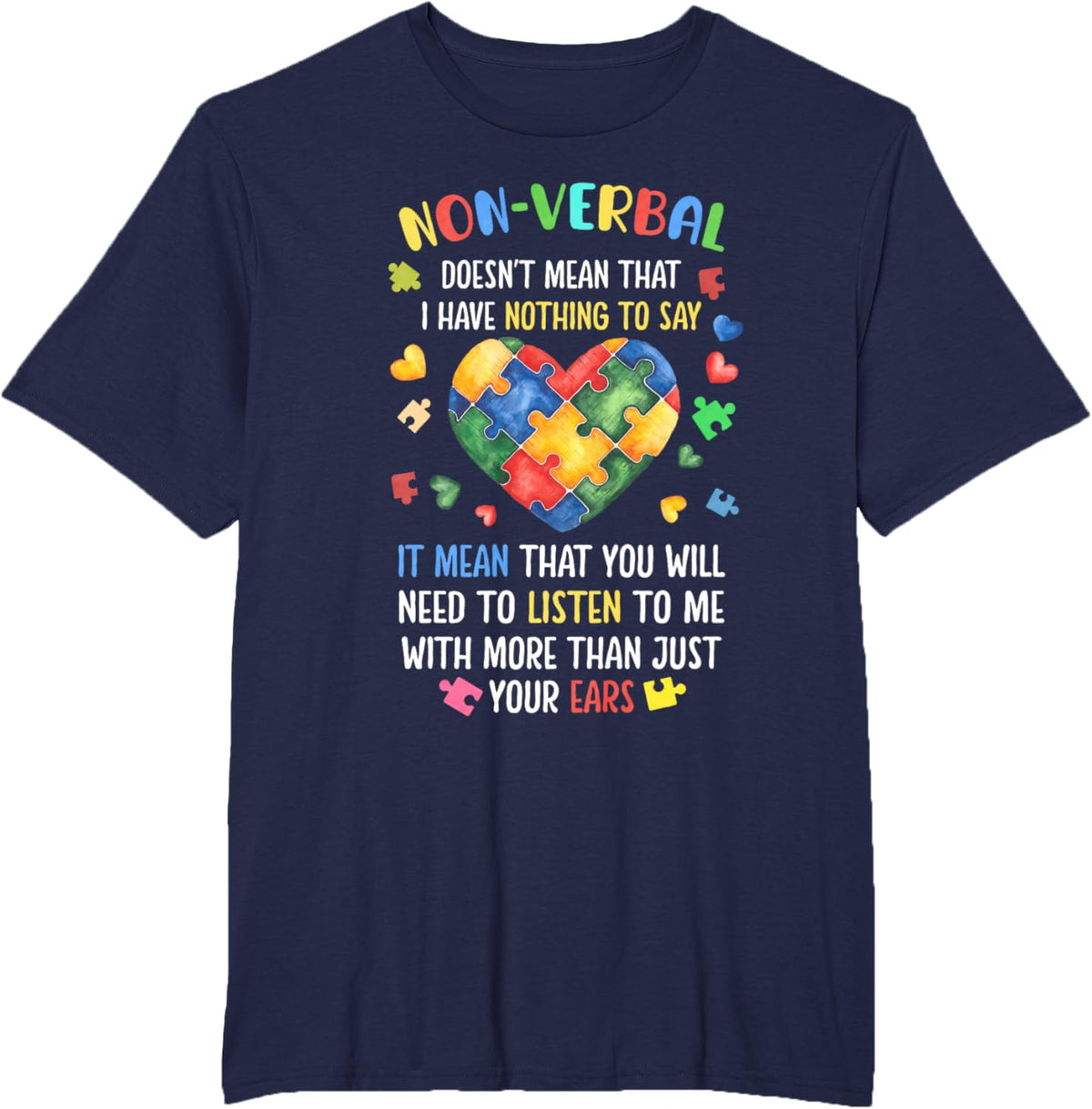 Non-verbal Doesn't Mean I Have Nothing To Say Autism